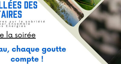 Veillée des Sobriétaires – L’eau chaque goutte compte ! 28.05.26